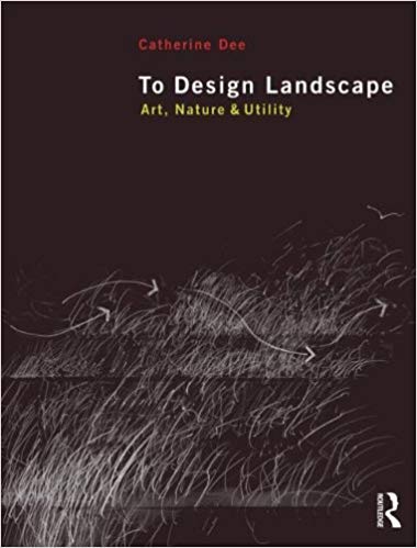 To Design Landscape Art Nature Utility livre architecture paysage