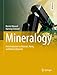 Mineralogy: An Introduction to Minerals, Rocks, and Mineral Deposits (Springer Textbooks in Earth Sciences, Geography and Environment)