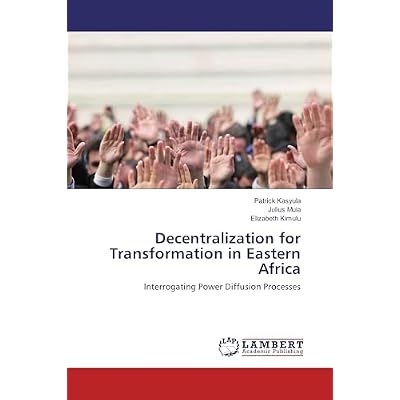 Decentralization for Transformation in Eastern Africa