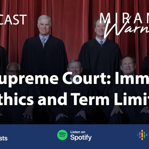 U.S. Supreme Court Roundtable: Immunity, Ethics and Term Limits Podcast Por  arte de portada