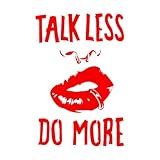 Calcomanías de letras Cita Hablar menos Hacer más atractivo Chica Labios Piercing 32x48cm Decoración artística Rojo