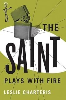 Saint Plays Fire Leslie Charteris