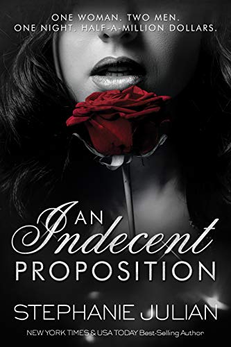 An Indecent Proposition: Contemporary Why Choose Romance (The Indecent series Book 1)