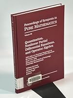 Quantization, Nonlinear Partial Differential Equations, and Operator Algebra: 1994 John Von Neumann Symposium on Quantization and Nonlinear Wave Equations ... of Symposia in Pure Mathematics) 0821803816 Book Cover