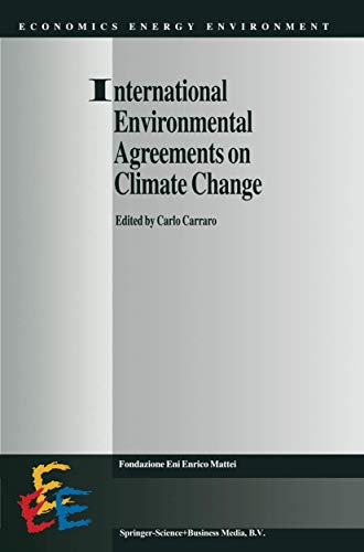 International Environmental Agreements on Climate Change (Economics, Energy and Environment, 13)