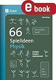 schulbuch physik realschule  66 Spielideen Physik: einfach, kreativ, motivierend (5. bis 10. Klasse) (Spielideen Sekundarstufe)