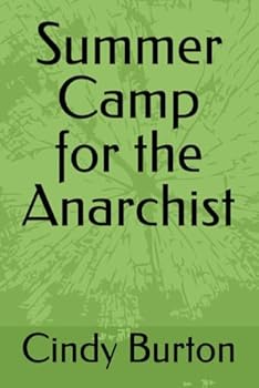 Summer Camp for the Anarchist