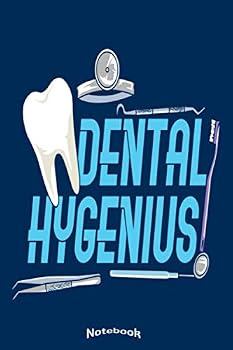 My Dental Hygenius Notebook : Funny Dental Hygiene Themed Notebook, Diary or Journal Gift for Dentists, Dental Assistants and Nurses, Dental Hygienists with 110 Dot Grid Pages, 6 X 9 Inches, Cream Pap