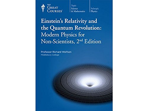 Einstein's Relativity and the Quantum Revolution: Modern Physics for Non-Scientists, 2nd Edition