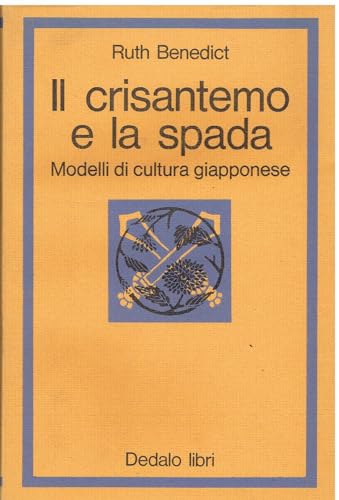 Il crisantemo e la spada. Modelli di cultura giapponese