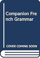 Companion French Grammar 0330301071 Book Cover