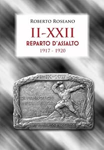 Vedi scheda su Amazon II-XXII Reparto d'assalto: 1917-1920