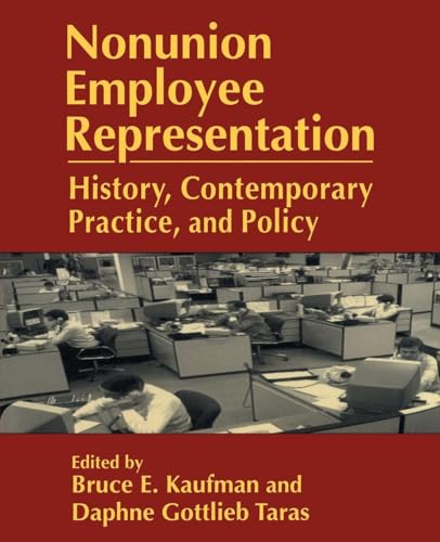 Nonunion Employee Representation: History, Contemporary Practice and Policy (Issues in Work and Human Resources (Paperback))