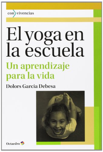 Portada de El yoga en la escuela: Un aprendizaje para la vida