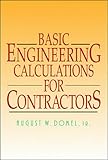 Basic Engineering Calculations for Contractors