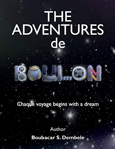 THE ADVENTURES DE BOULON: Chaque voyage begins with a dream