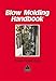Blow Moulding Handbook
