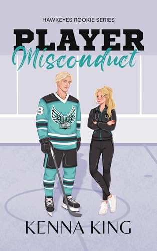 Player Misconduct: Accidental Pregnancy Hockey Romance (Rookie Hawkeyes Series Book 4) (English Edition)