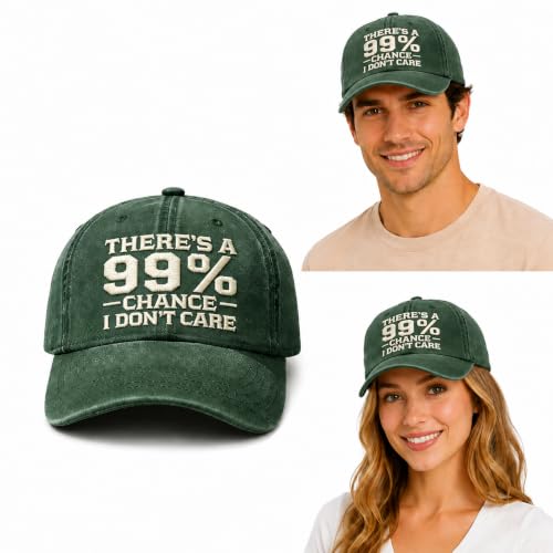 There's a 99% Chance I Don't Care Hat, Washed Embroidered Baseball Cap，Forest Green