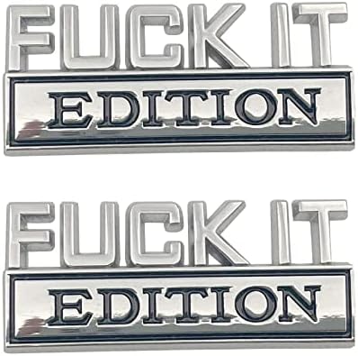 Fuck-IT Edition Emblem 3D Fender Badge Decal Car Truck Replacement for F150 F250 F350 Chevy Silverado 1500 2500 C10 C15 Chrome Black