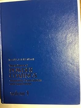 Hardcover The Science of Powder Coatings: Chemistry, Formulation and Application Book