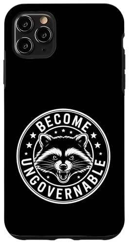 Funny Become Ungovernable Rebellious Raccoon �o�b�W �X�}�z�P�[�X iPhone 11 Pro Max �p