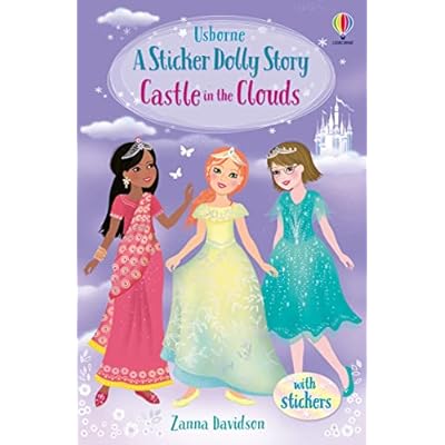 Sticker Dolly Stories: Castle in the Clouds: A Princess Dolls Story: 1