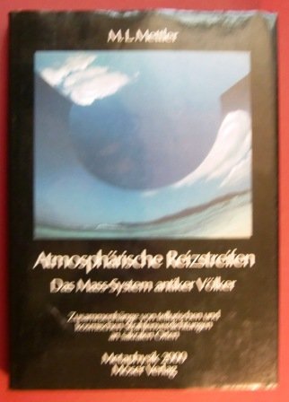 Atmosphärische Reizstreifen. Das Mass-System antiker Völker. Zusammenhänge von tellurischen und kosmischen Strahlenverdichtungen an sakralen Orten. Mit 97 Abbildungen. Blauer OLnbd (Hardcover), mit SU. Auf leerem Vorsatz kl Namensstempel, sonst sauber gut, sehr schöner Zustand. - 187 S. (pages)