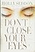 Don't Close Your Eyes: A Novel