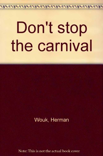 Don't stop the carnival 0006154409 Book Cover