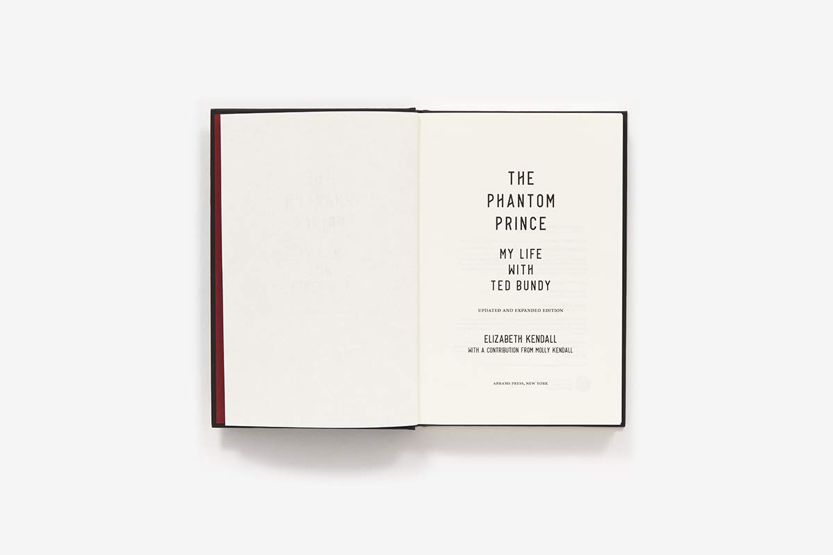 The Phantom Prince: My Life With Ted Bundy