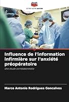 Influence de l'information infirmière sur l'anxiété préopératoire: Une étude corrélationnelle (French Edition) 3330776021 Book Cover