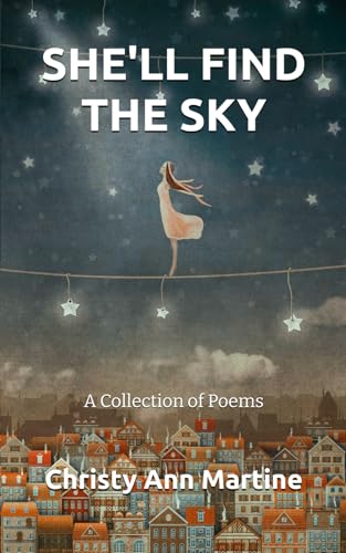 She'll Find the Sky: A Collection of Poems