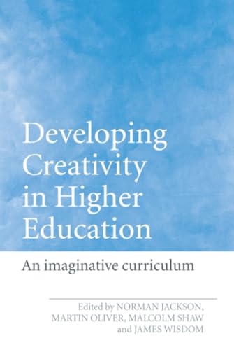 Developing Creativity in Higher Education: The Imaginative Curriculum view 2