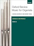 Oxford Service Music for Organ: Manuals and Pedals, Book 2: Book 2