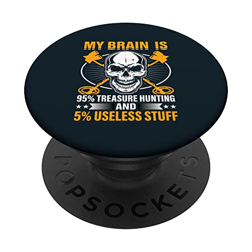 My Brain Is 95% Treasure Hunting And 5% Useless Stuff PopSockets Swappable PopGrip, Black