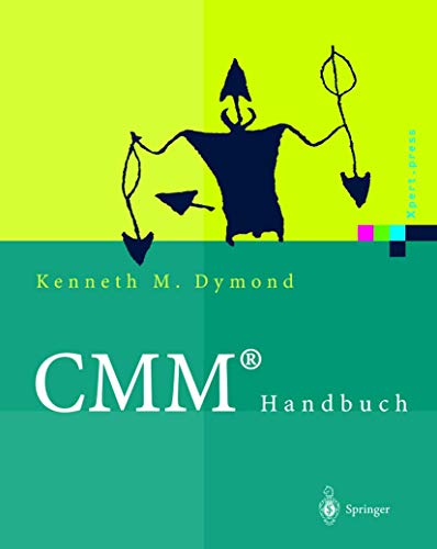CMM® Handbuch: Das Capability Maturity Model® für Software (Xpert.press) (German Edition)