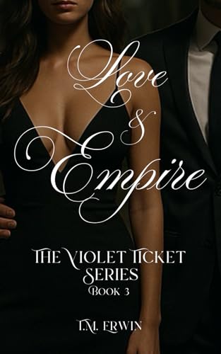 The Violet Ticket: Love and Empire: 3