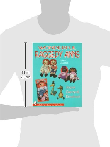 Wonderful Raggedy Anns (A Schiffer Book for Collectors)      Paperback – July 30, 1997