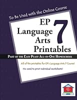 EP Language Arts 7 Printables: Part of the Easy Peasy All-in-One Homeschool 1091727082 Book Cover