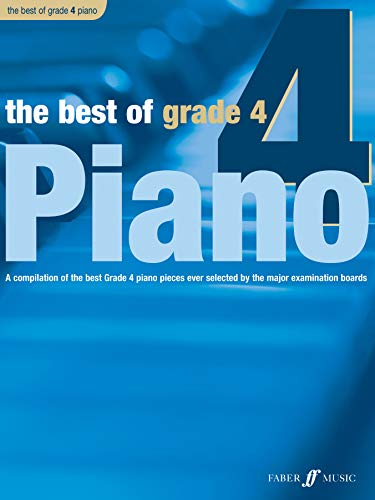 The Best of Grade 4 Piano: A Compilation of the Best Grade 4 (Early Intermediate) Pieces Ever (Faber Edition: Best of Grade Series)