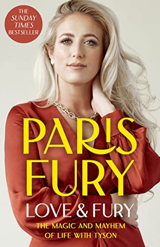 Love and Fury: The warm, honest memoir from the wife of the 'Gypsy King', former world champion boxer Tyson Fury