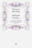 Richard Strauss: A Critical Commentary on His Life and Works (Volume I) (English Edition)
