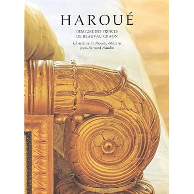 Haroue. Demeure Des Princes De Beauvau Craon