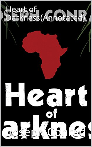 Heart of Darkness(Annotated) (English Edition)