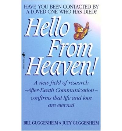 Hello from Heaven : Have You Ever Been Contacted by a Loved One Who Has Died?(Paperback) - 1999 Edition