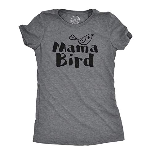 Womens Mama Bird Funny T Shirt Family Idea Novelty for Mom Funny T Shirts Mother's Day Tops for Women Cool Animal Top Women's Novelty Tees Dark Grey M
