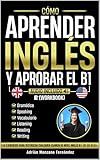 libros de ingles para ni os gratis  Cómo Aprender Inglés y Aprobar el B1 [Workbook]: 150 Ejercicios Para Destrozar Cualquier Examen De Nivel Inglés B1 En 30 Días [Audio Incluido]