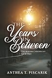 The Years In Between: The Miriam Chronicles