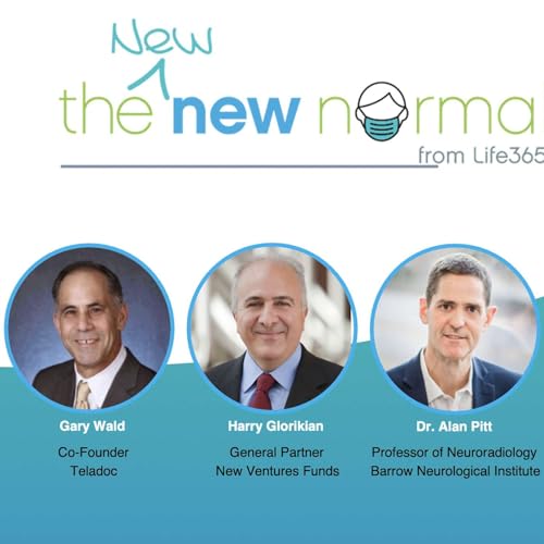 S1:E5 - The Evolution of Telehealth and COVID-19 and the &ldquo;New Normal&rdquo;